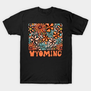 Wyoming State Design | Artist Designed Illustration Featuring Wyoming State Filled With Retro Flowers with Retro Hand-Lettering T-Shirt